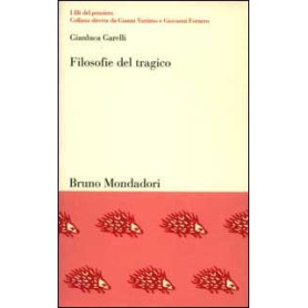Filosofie del tragico. L'ambiguo destino della catarsi