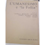 L'umanesimo e "la Follia"