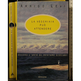 La vecchiaia può attendere
