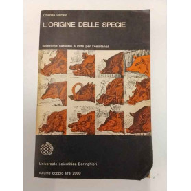 L'origine delle specie. Selezione naturale e lotta per l'esistenza