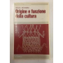 Origine e funzione della cultura