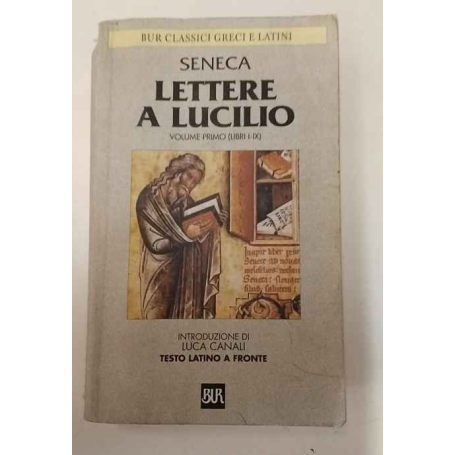 Lettere a Lucilio. Volume primo (libri I-IX).