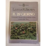 Il 29° giorno. Dimensioni e bisogni della popolazione umana e risorse della Terra.
