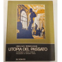 Utopia del passato : archeologia e cultura moderna