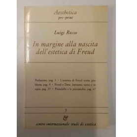 Aesthetica Preprint. In margine alla nascita dell'estetica di Freud.
