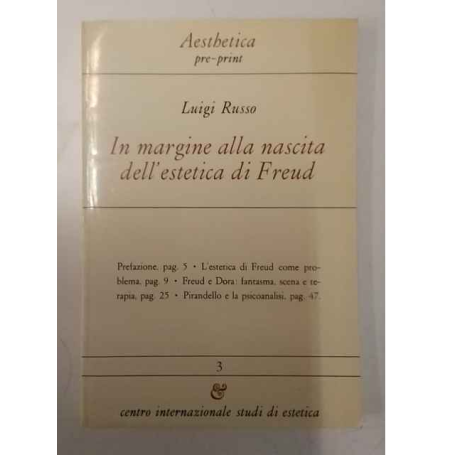 Aesthetica Preprint. In margine alla nascita dell'estetica di Freud.