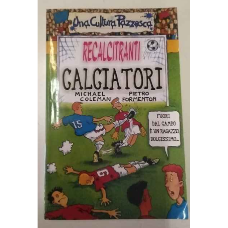 Recalcitranti calciatori