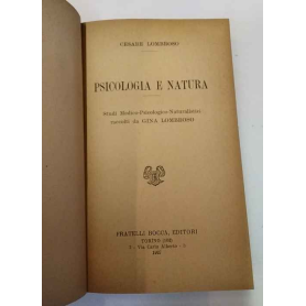 Psicologia e natura. Studi Medico-Psicologico-Naturalistici raccolti da Gina Lombroso.
