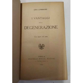 I vantaggi della degenerazione
