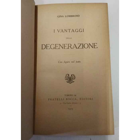 I vantaggi della degenerazione