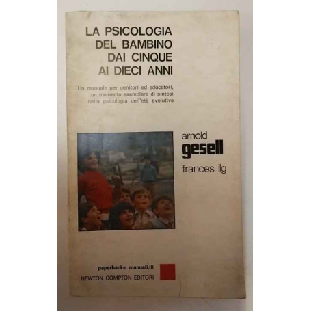 La psicologia del bambino dai cinque ai dieci anni