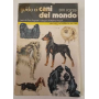 Guida ai cani del mondo. 330 razze.