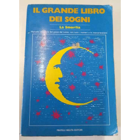 Il grande libro dei sogni. La smorfia