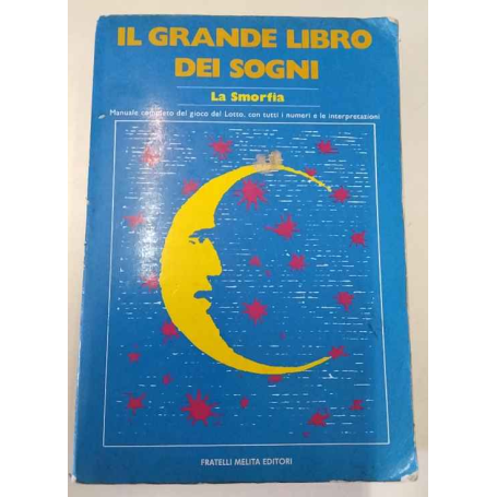 Il grande libro dei sogni. La smorfia