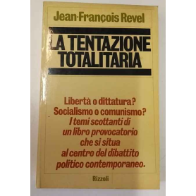 La tentazione totalitaria