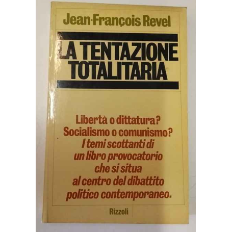 La tentazione totalitaria