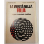 La verità nella follia: saggio di psicologia junghiana