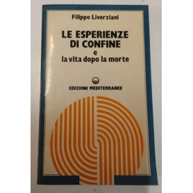 Le esperienze di confine e la vita dopo la morte