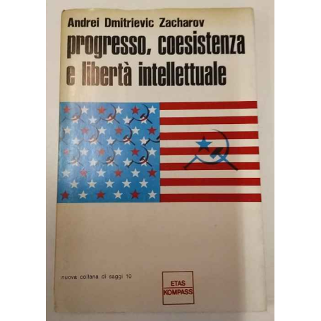 Progresso coesistenza e libertà intellettuale