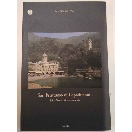 San Fruttuoso di Capodimonte. L'ambiente il monumento.