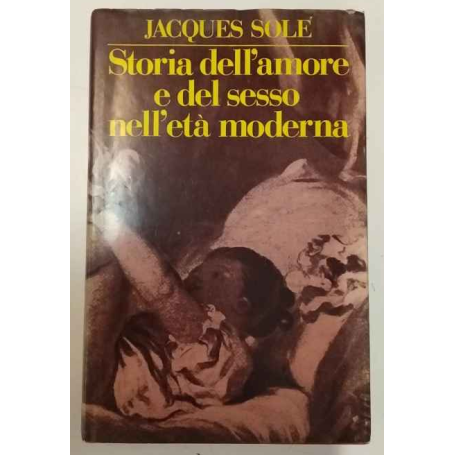 Storia dell'amore e del sesso nell'età moderna