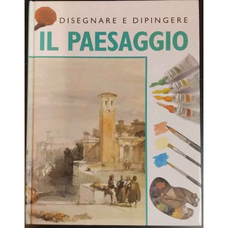 Disegnare e dipingere il paesaggio