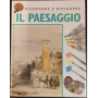 Disegnare e dipingere il paesaggio