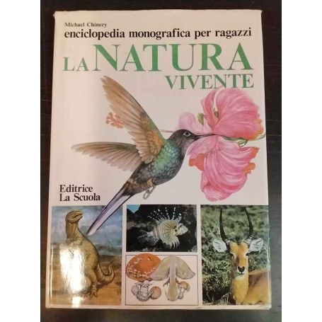 Enciclopedia monografica per ragazzi: La natura vivente