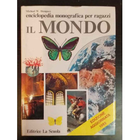 Enciclopedia monografica per ragazzi: Il mondo.
