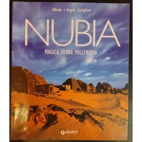 Nubia. Magica terra millenaria