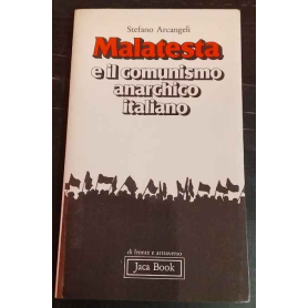 Malatesta e il comunismo anarchico italiano