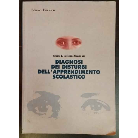 Diagnosi dei disturbi dell'apprendimento scolastico: dalla segnalazione all'analisi funzionale