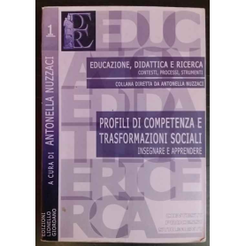 Profili di competenza e trasformazioni sociali: insegnare e apprendere