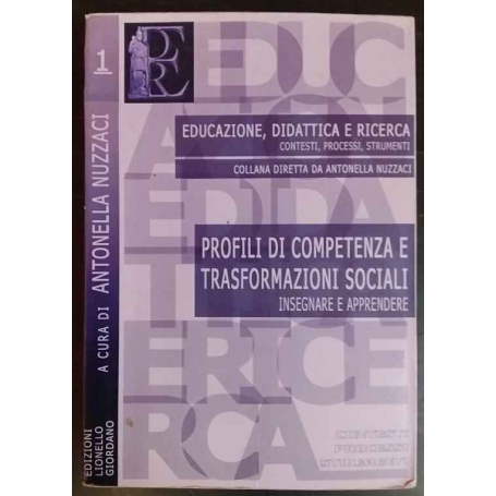 Profili di competenza e trasformazioni sociali: insegnare e apprendere