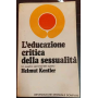 L'educazione critica della sessualità. Un quadro sperimentale aperto.