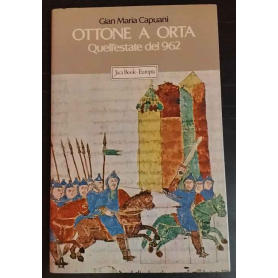 Ottone a Orta. Quell'estate del 962.
