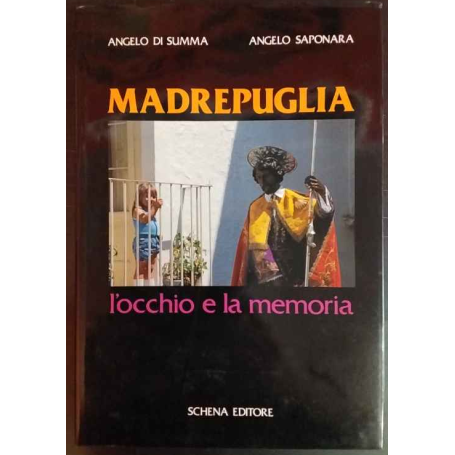 MadrePuglia. L'occhio e la memoria.