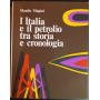 L'Italia e il petrolio. Tra storia e cronologia.