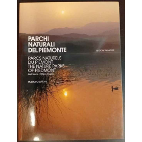 PARCHI NATURALI DEL PIEMONTE - Parcs Naturels du Piemont - The Nature Parks of Piemont.