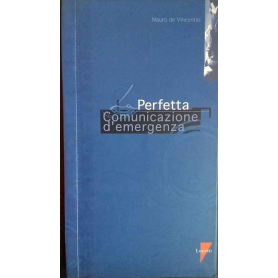 La perfetta comunicazione d'emergenza
