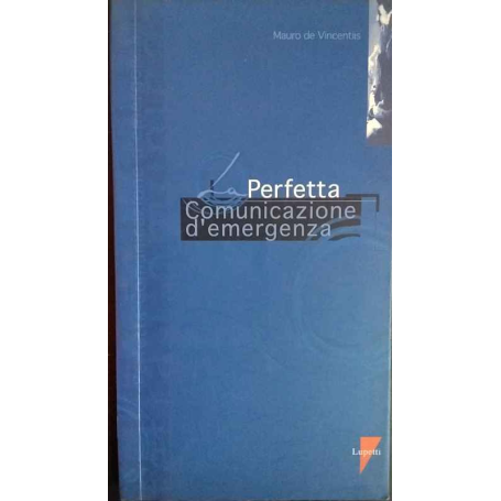 La perfetta comunicazione d'emergenza