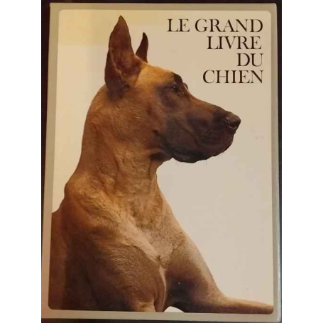 Le grand livre du chien. Due volumi