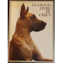 Le grand livre du chien. Due volumi