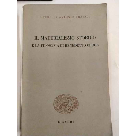 Il materialismo storico e la filosofia di Benedetto Croce