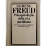 Psicopatologia della vita quotidiana. Dimenticanze lapsus sbadataggini e superstizioni