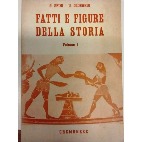 Fatti e figure della storia Volume I