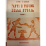 Fatti e figure della storia Volume I