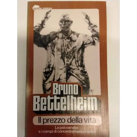 IL PREZZO DELLA VITA - La psicoanalisi e i campi di concentramento nazisti
