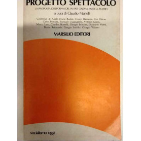 Progetto spettacolo. La proposta di riforma del PSI per cinema musica teatro