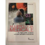 Numerologia medicale. Le origini delle malattie e la loro possibile risoluzione